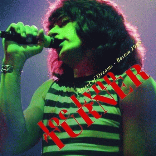 Joe Lynn Turner : Street of Dreams - Boston 1985